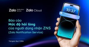 Zalo Cloud: Hơn 93% người dùng cho biết họ mong muốn nhận thông báo từ các doanh nghiệp qua Zalo