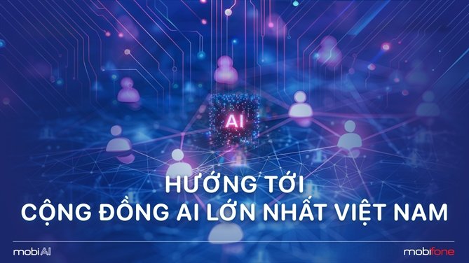 MobiAI hướng tới cộng đồng AI lớn nhất tại Việt Nam (Ảnh: MobiFone)