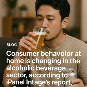 Consumer Behavior at Home Towards Alcoholic Beverages – Report by iPanel Intage