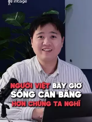 Theo bạn, đâu là lý do người Việt luôn giữ được tinh thần lạc quan như vậy? #intage #insight #learnontiktok #xuhuong