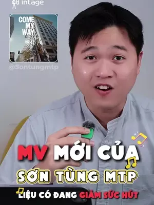 Global hơn, đầu tư hơn, nhưng có “dễ chạm” hơn không? Bạn nghĩ sao về MV lần này của Sơn Tùng? Cmt bên dưới nhé #intage #learnontiktok #insight #sontungmtp #comemyway