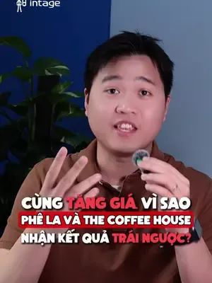Khi hai thương hiệu cà phê quen thuộc cùng tăng giá… Điều này có ảnh hưởng đến quyết định mua của bạn không? Bình luận ngay! 💬 #intage #learnontiktok #insight #phela #thecoffeehouse