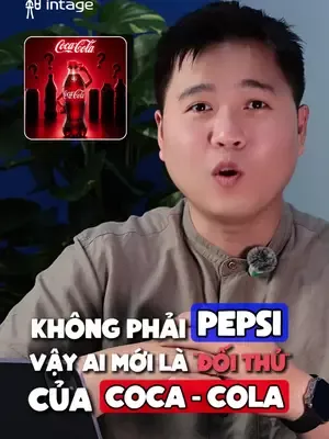 Khi lựa chọn ngày càng nhiều, bạn nhớ tới thương hiệu nào đầu tiên? #intage #learnontiktok #insight #cocacola
