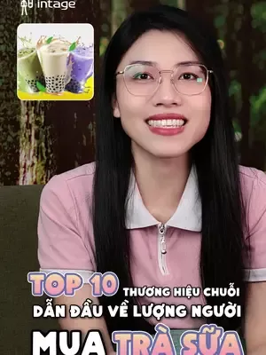 Fan trà sữa đâu rồi ta? Vào check var ngay xem thương hiệu yêu thích của bạn có lọt top không nhé! #intage #learnontiktok #insight