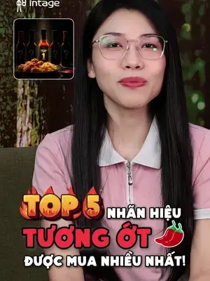 Bạn có đoán được những chuỗi thức ăn lớn đang sử dụng tương ớt của thương hiệu nào? Comment ngay phía dưới nhé! #intage #learnontiktok #insight