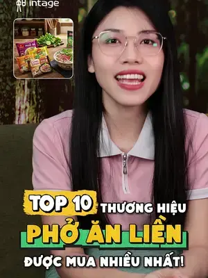 Gu phở của bạn thuộc về thương hiệu nào? Kiểm tra ngay xem"chân ái" có lọt Top 10 không! #intage #learnontiktok #insight