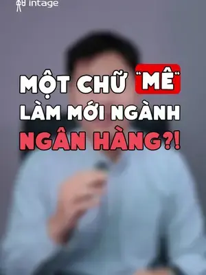 Comment bên dưới cảm nhận của bạn về chiến dịch mới của MBV nhé! #intage #learnontiktok #insight