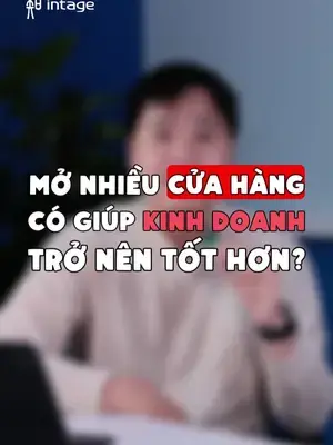 Càng nhiều cửa hàng càng tốt — bạn có đồng ý hay không? #intage #learnontiktok #insight