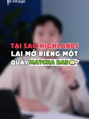 Có ai thử Matcha Bar mới của Highlands chưa ta? #intage #learnontiktok #insight #matcha
